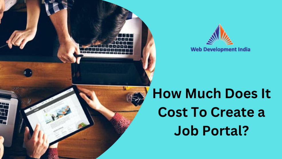 How Much Does It Cost To Create a Job Portal?