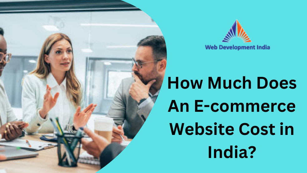 How Much Does An Ecommerece Website Cost in India