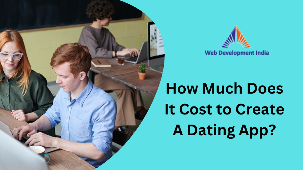 How Much Does It Cost to Create A Dating App?